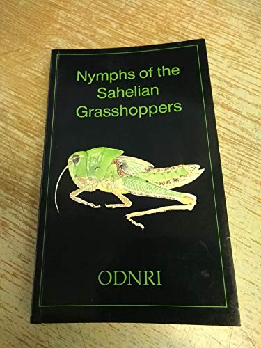 9780859542647: Nymphs of the Sahelian grasshoppers: An illustrated Guide