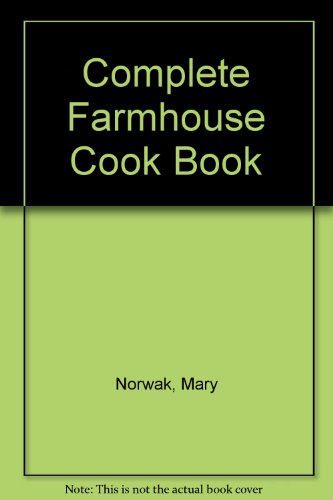 Stock image for Complete Farmhouse Cook Book for sale by WorldofBooks