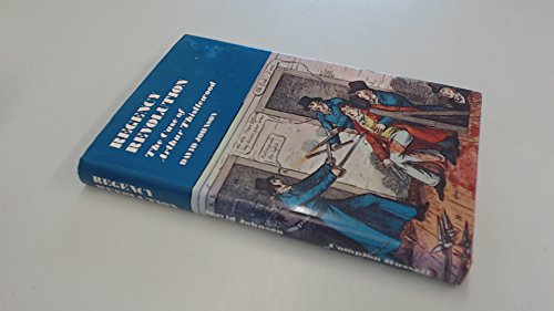 Regency revolution;: The case of Arthur Thistlewood (9780859550130) by Johnson, David