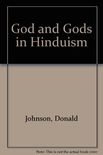 God and Gods in Hinduism (9780859550598) by Donald Johnson; Jean Johnson