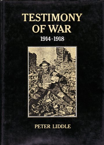 Stock image for Testimony of War, 1914-18 for sale by Goldstone Books