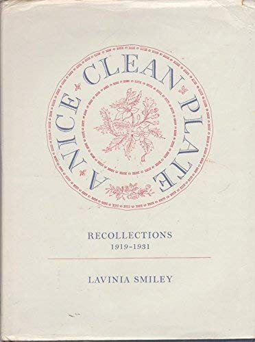 Stock image for A Nice Clean Plate: Recollections 1919-1931 for sale by WorldofBooks