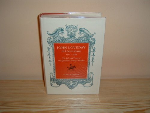 Stock image for John Loveday of Caversham: Life and Tours of an Eighteenth Century Onlooker [. for sale by Amazing Books Pittsburgh