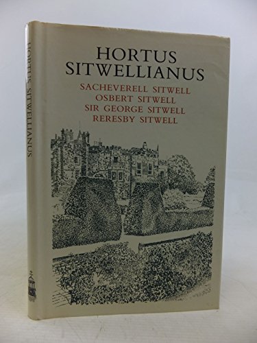 Hortus Sitwellianus (9780859551069) by Sitwell, Sacheverell;Sitwell, George; Sitwell, Osbert; Sitwell, Reresby