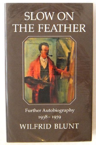 Stock image for Slow on the Feather: Further Autobiography 1938-1959 for sale by Tweedside Books, PBFA