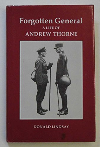 Forgotten General: Life of Andrew Thorne.