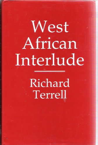 Imagen de archivo de WEST AFRICAN INTERLUDE. a la venta por Cambridge Rare Books