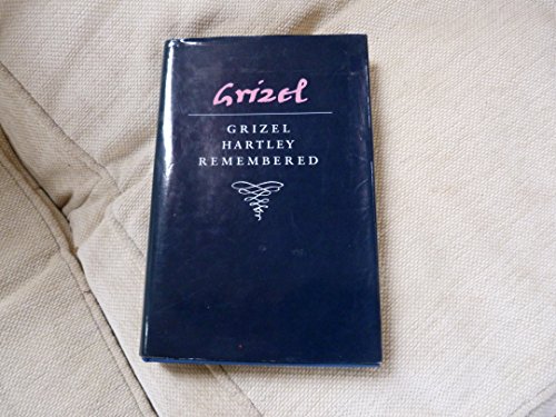 Beispielbild fr Grizel: Grizel Hartley Remembered zum Verkauf von WorldofBooks