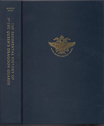 The regimental history of 1st the Queen's Dragoon Guards (9780859551892) by Mann, Michael
