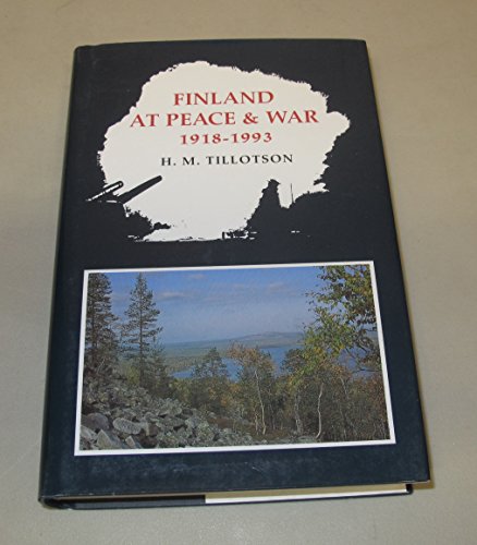 Stock image for Finland at peace and war, 1918-1993 for sale by Wonder Book