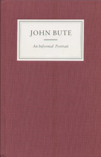 Stock image for John Bute: An Informal Portrait for sale by WorldofBooks
