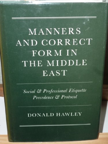 Stock image for Manners and Correct Form in the Middle East for sale by PsychoBabel & Skoob Books
