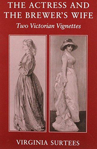 Stock image for The Actress and the Brewer's Wife: Two Victorian Vignettes for sale by Wonder Book