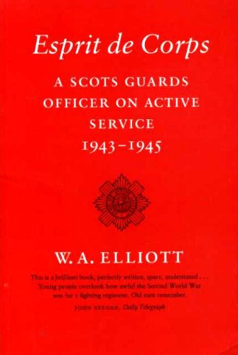 9780859552363: Esprit De Corps: A Scots Guards Officer on Active Service