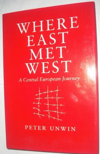 Stock image for Where East Met West: A Central European Journey for sale by WorldofBooks