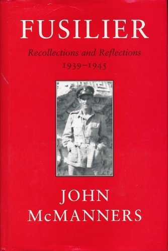 9780859552691: Fusilier: Recollections and Reflections 1939-1945