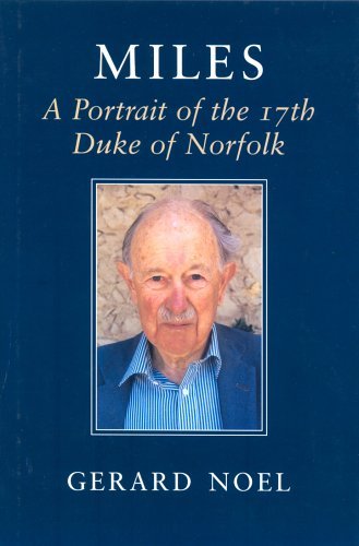 9780859552899: Miles: A Portrait of the 17th Duke of Norfolk: A Portrait of Miles 17th Duke of Norfolk