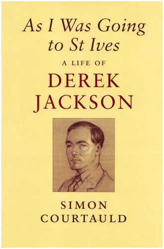 Beispielbild fr As I Was Going to St Ives: A Life of Derek Jackson zum Verkauf von WorldofBooks