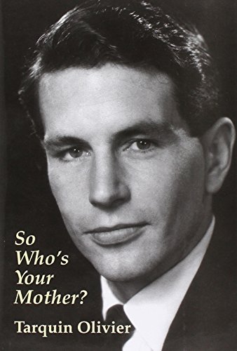 Imagen de archivo de So Who's Your Mother? : An Autobiography a la venta por Better World Books Ltd