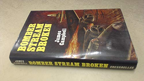 Bomber Stream Broken (9780859560245) by Campbell, James