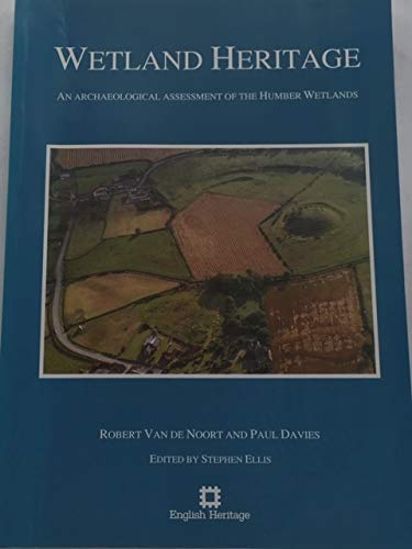 Beispielbild fr Wetland Heritage an Archaeological Assesment of the Humber Wetlands zum Verkauf von Phatpocket Limited