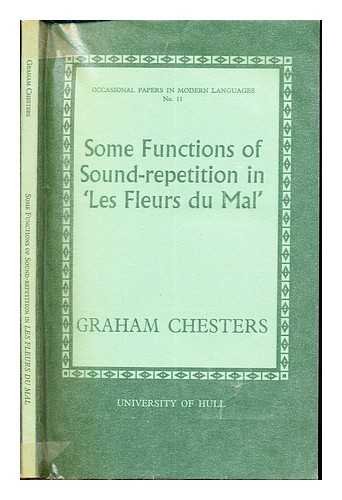 Stock image for Some functions of sound-repetition in "Les fleurs du mal" (Occasional papers in modern languages) for sale by A Squared Books (Don Dewhirst)