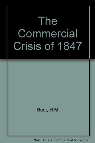 Stock image for The Commercial Crisis of 1847 (Occasional Papers in Economic and Social History) for sale by Cambridge Rare Books