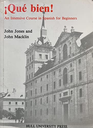 Stock image for Que Bien!: an Intensive Course in Spanish for Beginners: An Intensive Course in Spanish for Beginners (Languages and Literature: Spanish) for sale by Kennys Bookstore