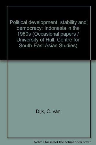 Stock image for Political Development, Stability, and Democracy: Indonesia in the 1980s for sale by The Book Bin