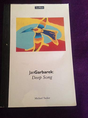 Beispielbild fr Jan Garbarek: Deep Song (EastNote: Hull Studies in Jazz) zum Verkauf von WorldofBooks