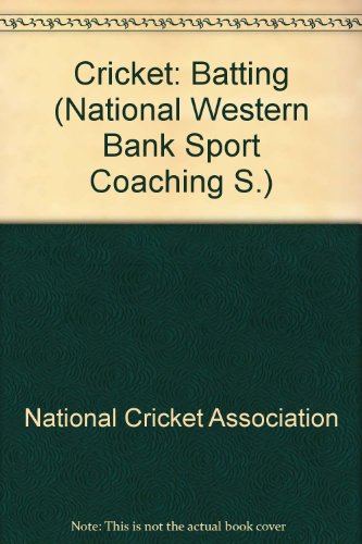 Stock image for Cricket: Batting (National Western Bank Sport Coaching) for sale by Phatpocket Limited