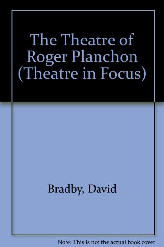 Beispielbild fr The Theatre of Roger Planchon (Theatre in Focus) zum Verkauf von Anybook.com