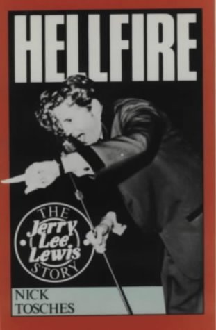Stock image for Hellfire: The Jerry Lee Lewis Story for sale by WorldofBooks
