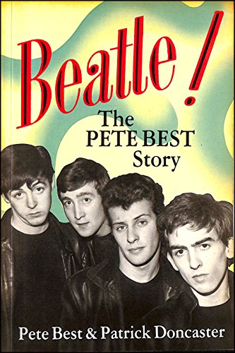 Beispielbild fr Beatle!: The Pete Best Story zum Verkauf von Goodwill