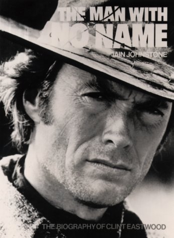 9780859651110: The Man With No Name: Clint Eastwood