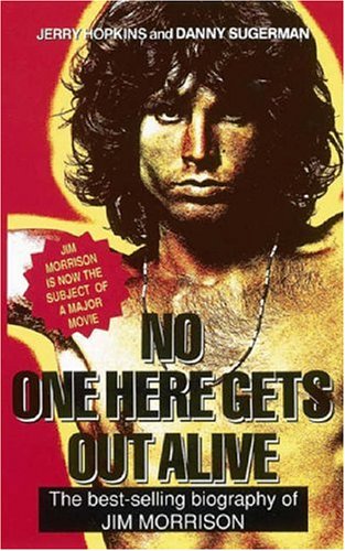 9780859651387: No One Here Gets Out Alive: The Biography of Jim Morrison
