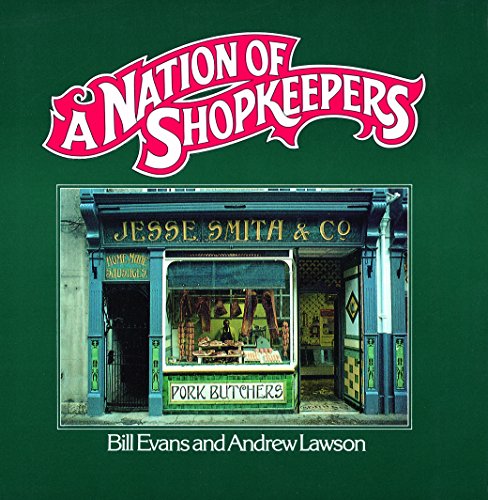 Beispielbild fr A Nation of Shopkeepers zum Verkauf von WorldofBooks