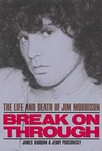 Stock image for Break on Through : The Life and Death of Jim Morrison for sale by WorldofBooks