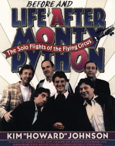 Stock image for Life Before and After Monty Python The Solo Flights of the Flying Circus for sale by Leaf Ends