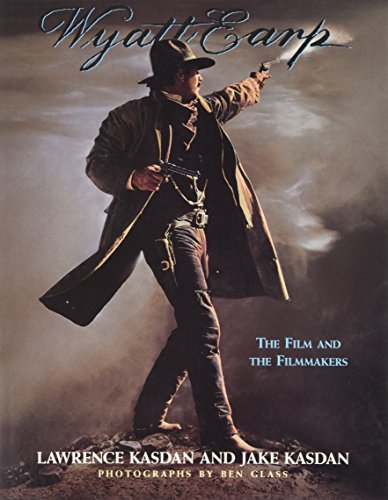 Beispielbild fr Wyatt Earp: The Film and the Filmmakers zum Verkauf von ThriftBooks-Dallas