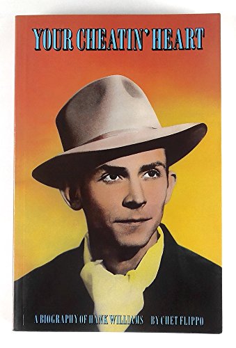 9780859652322: Your Cheatin' Heart: A Biography of Hank Williams