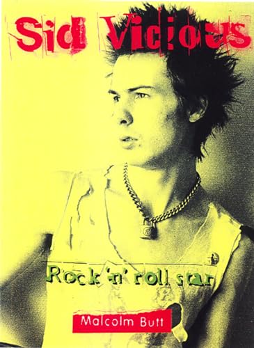 Beispielbild fr Sid Vicious: Rock n' Roll Star zum Verkauf von WorldofBooks