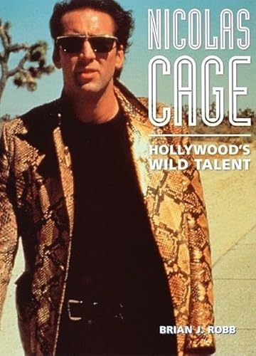 Beispielbild fr Nicolas Cage: Hollywood's Wild Talent zum Verkauf von WorldofBooks