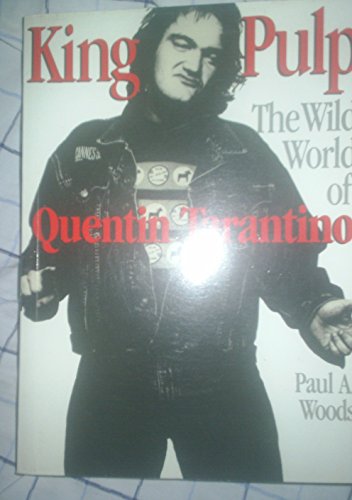 Beispielbild fr King Pulp : The Wild World of Quentin Tarantino zum Verkauf von Better World Books