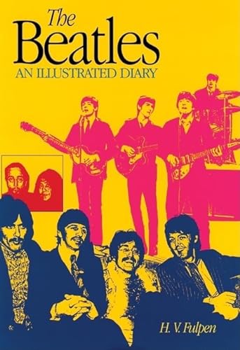 Imagen de archivo de The Beatles: An Illustrated Diary Third Edition a la venta por Wonder Book