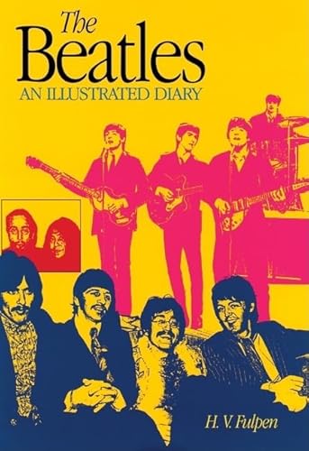 Stock image for The "Beatles": An Illustrated Diary: An Illustrated Diary Third Edition for sale by WorldofBooks