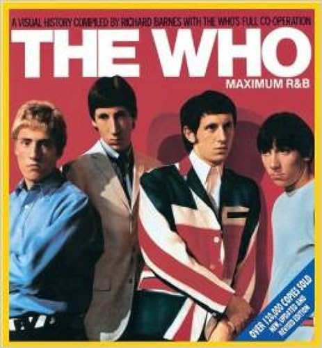 Imagen de archivo de The "Who": Maximum R & B - A Visual History a la venta por WorldofBooks
