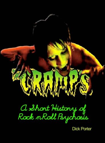 9780859653688: The "Cramps": A Short History of Rock 'n' Roll Psychosis