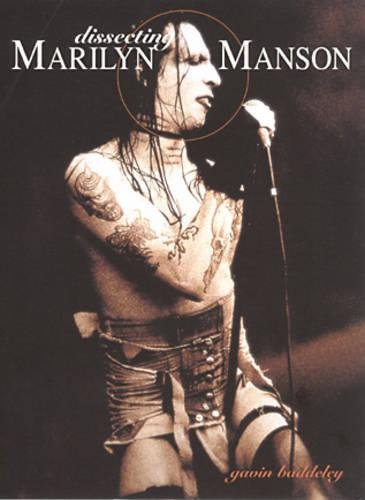Beispielbild fr Dissecting Marilyn Manson zum Verkauf von WorldofBooks
