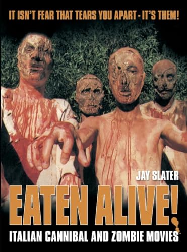 9780859653794: Eaten Alive!: Italian Cannibal And Zombie Movies